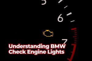 Understanding BMW Check Engine Lights: What You Need to Know - Steve's